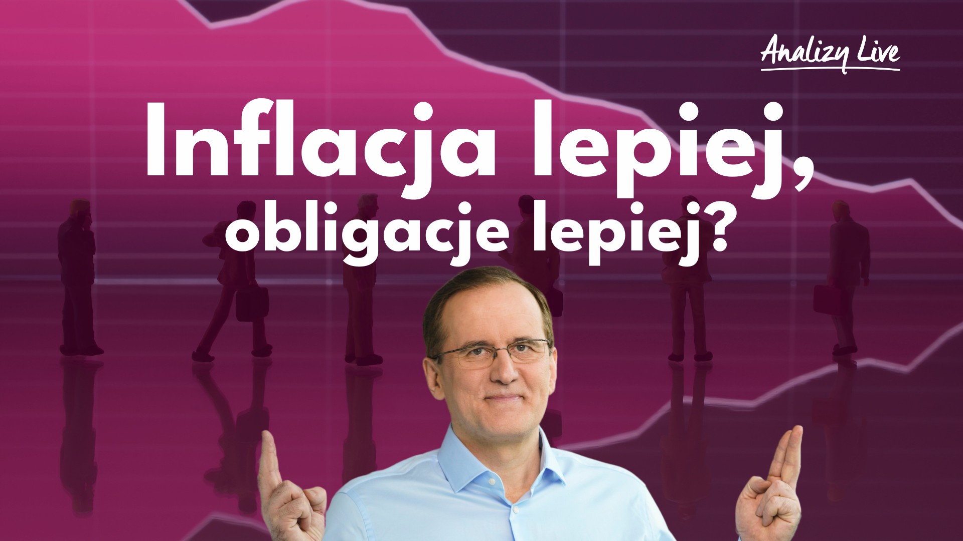 Inflacja lepiej, obligacje lepiej?
