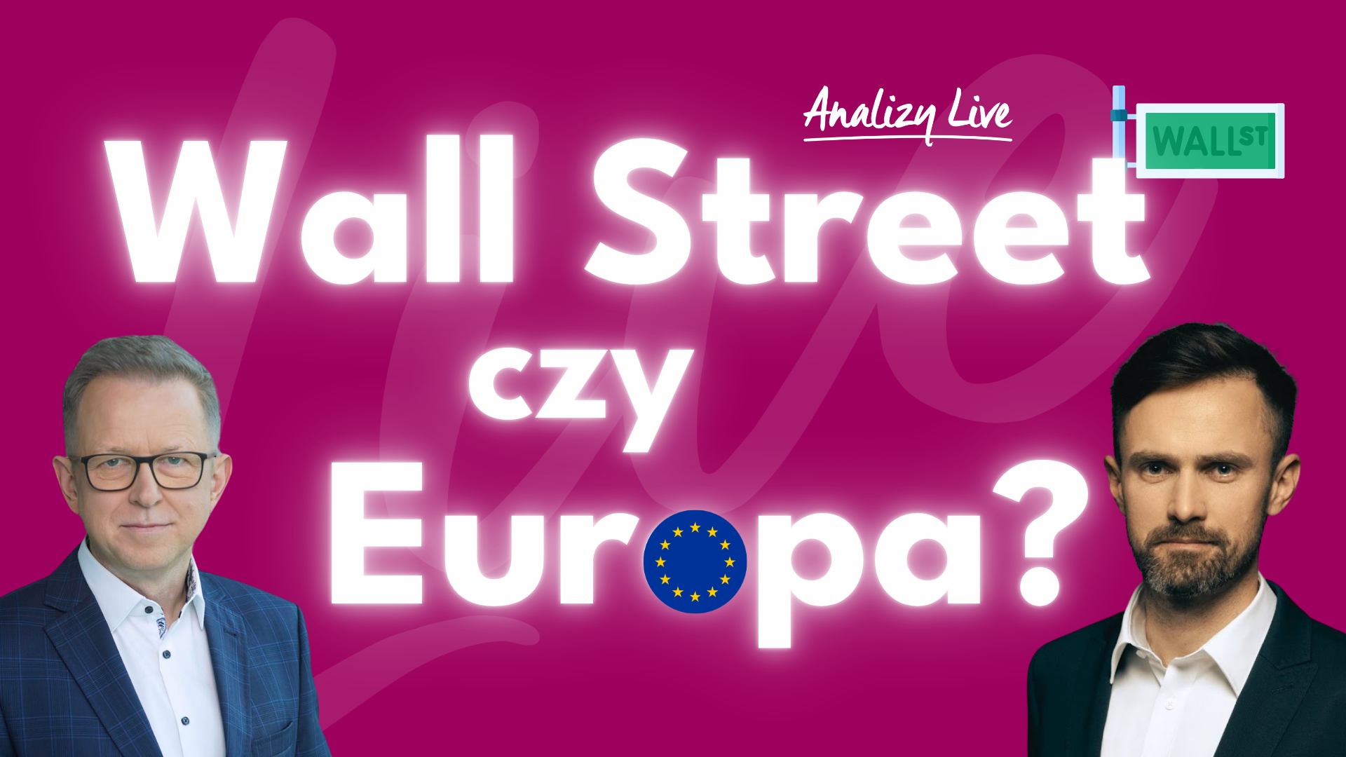 Wall Street czy Europa?